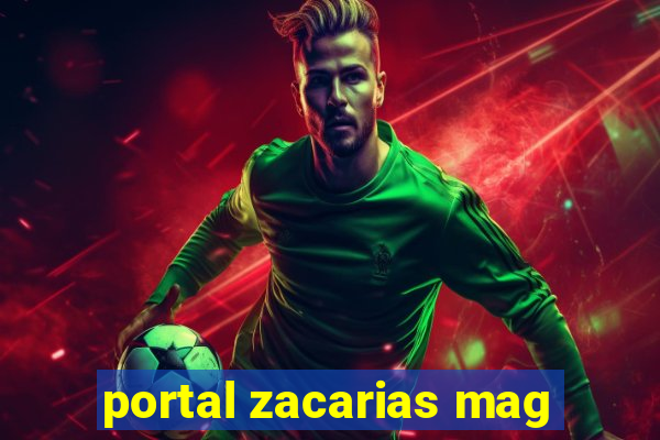 portal zacarias mag